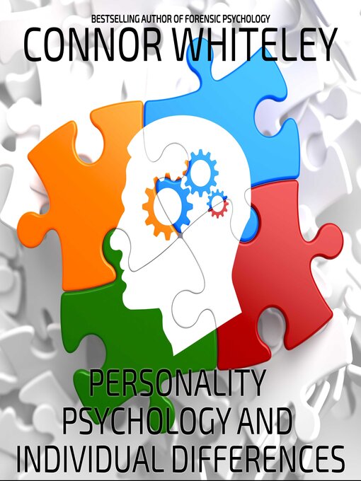 Title details for Personality Psychology and Individual Differences by Connor Whiteley - Available
